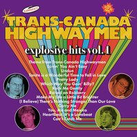 Trans-Canada Highwaymen - Explosive Hits Vol 1 vinyl cover