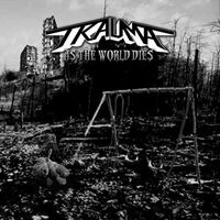 Trauma - As The World Dies vinyl cover