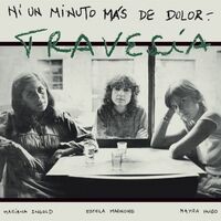 Travesia - Ni Un Minuto Mas De Dolor vinyl cover