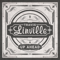Travis Linville - Up Ahead vinyl cover