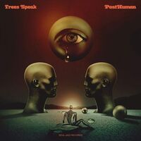 Trees Speak - Posthuman vinyl cover