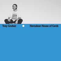Trey Gruber - Herculean House Of Cards vinyl cover
