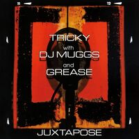 Tricky (With Dj Muggs And Grease) - Juxtapose vinyl cover