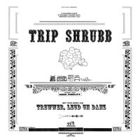 Trip Shrubb - Trewwer, Leud Un Danz vinyl cover
