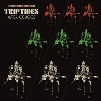 Triptides - Alter Echoes vinyl cover