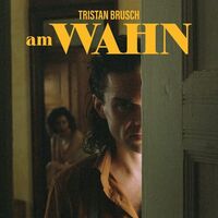 Tristan Brusch - Am Wahn vinyl cover