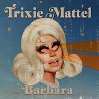 Trixie Mattel - Barbara vinyl cover