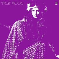 True Moon - Ii vinyl cover
