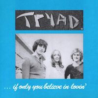 Tryad - If Only You Believe In Lovin vinyl cover