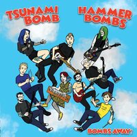 Tsunami Bomb - Bombs Away! vinyl cover