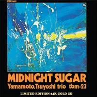 Tsuyoshi Yamamoto Trio - Midnight Sugar By Tsuyoshi Yamamoto Trio vinyl cover