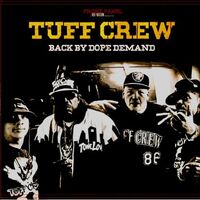 Tuff Crew - Back By Dope Demand vinyl cover
