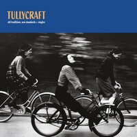 Tullycraft - Old Traditions, New Standards + Singles vinyl cover