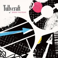 Tullycraft - Shoot The Point vinyl cover