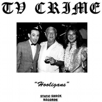 Tv Crime - Hooligans vinyl cover