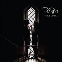 Twin Bandit - Full Circle vinyl cover