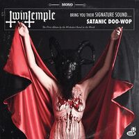Twin Temple - Twin Temple Bring You Their Signature Sound.... Satanic Doo-Wop vinyl cover