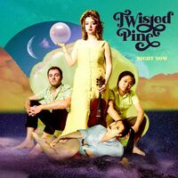 Twisted Pine - Right Now vinyl cover