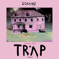 Two Chainz - Pretty Girls Like Trap Music vinyl cover