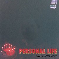Two Inch Astronaut - Personal Life vinyl cover