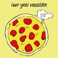 Two Year Vacation - Slacker Island vinyl cover