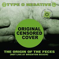 Type O Negative - The Origin Of The Feces vinyl cover