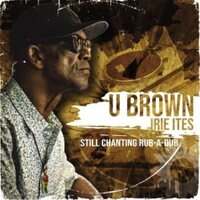U-Brown - STill Chanting Rub-A-Dub vinyl cover