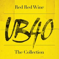 Ub 40 - Red Red Wine: The Collection vinyl cover