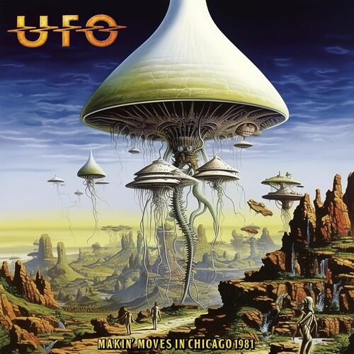 UFO - Makin' Moves In Chicago 1981 (Silver) vinyl cover