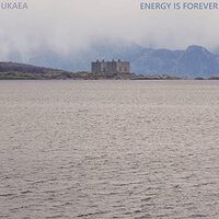 Ukaea - Energy Is Forever vinyl cover