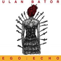 Ulan Bator - Ego: Echo vinyl cover