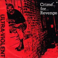 Ultra Violent - Crime For Revenge vinyl cover