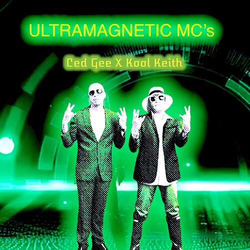 Ultramagnetic Mc's - Ced G X Kool Keith vinyl cover