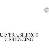 Ulver - Silence Teaches You How to Sing / Silencing the Singing vinyl cover
