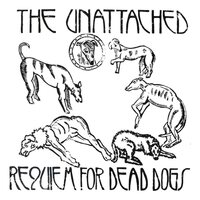 Unattached - Requiem For Dead Dogs vinyl cover