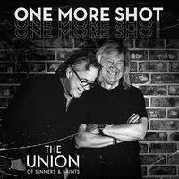 Union Of Sinners & Saints - One More Shot