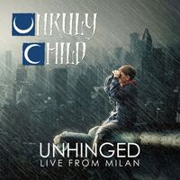 Unruly Child - Unhinged vinyl cover