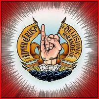 Upper Crust - Delusions Of Grandeur vinyl cover