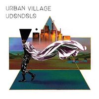 Urban Village - Udondolo vinyl cover