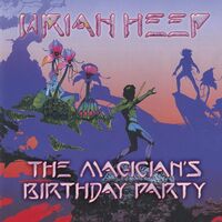 Uriah Heep - The Magicians Birthday Party vinyl cover