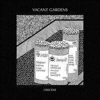 Vacant Gardens - Obscene vinyl cover