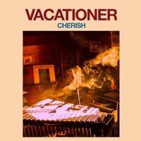 Vacationer - Cherish vinyl cover