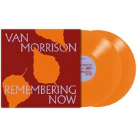 Van Morrison - Remembering Now (Orange) vinyl cover