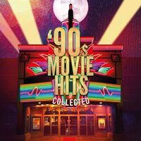 Various Artists - 90'S Movie Hits Collected