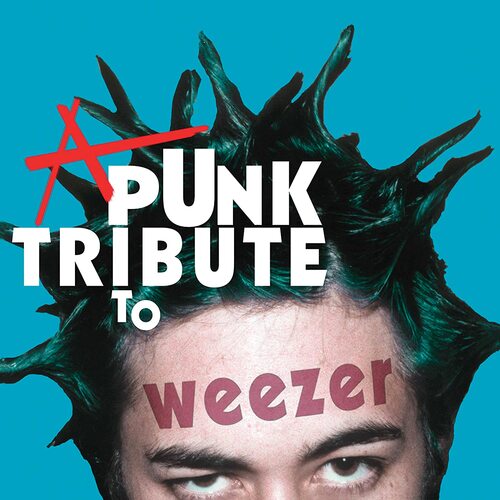 Various Artists - A Punk Tribute To Weezer (Blue) vinyl cover