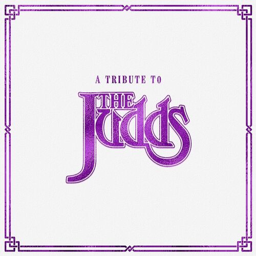 Various Artists - A Tribute To The Judds (Clear) vinyl cover