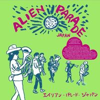 Various Artists - Alien Parade Japan vinyl cover