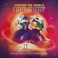 Various Artists - Around The World: A Daft Punk Tribute