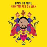 Various Artists - Back To Mine: Nightmares On Wax vinyl cover
