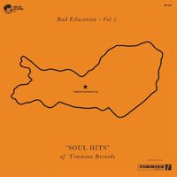 Various Artists - Bad Education, Vol. 1: The Soul Hits Of Timmion Records vinyl cover